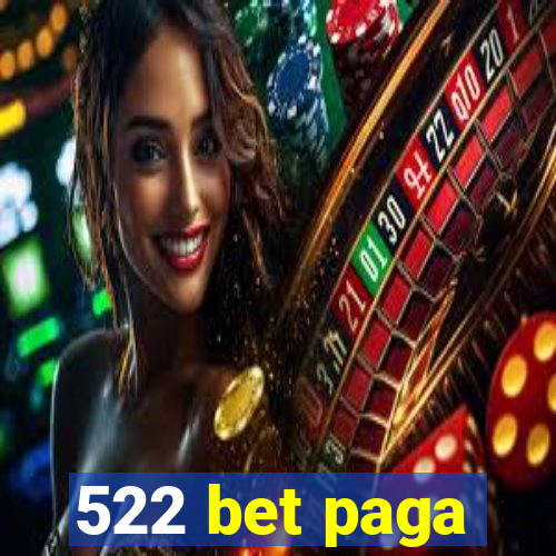 522 bet paga